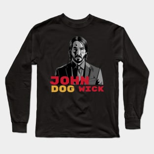 John Dog Wick Long Sleeve T-Shirt